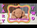 Part Two ~ Ethnic Reborn Baby Painting ~ First Darkening Layers