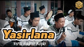 YASIRLANA VERSI HADRAH KOPLO