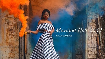 Manipal Holi 2019 - Official Aftermovie | MIT Live | Manipal