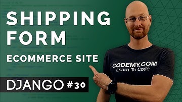 Shipping Info Form - Django Wednesdays ECommerce 30
