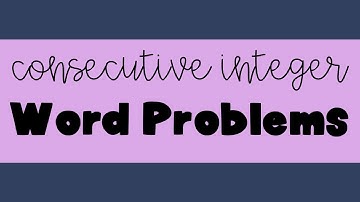 Consecutive Integer Word Problems
