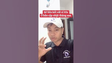 Sẽ liên kết với ví itlxỞ bản cập nhật tháng sau