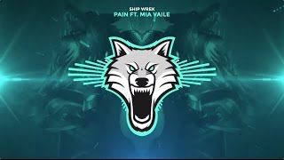 Ship Wrek - Pain (feat. Mia Vaile) Resimi