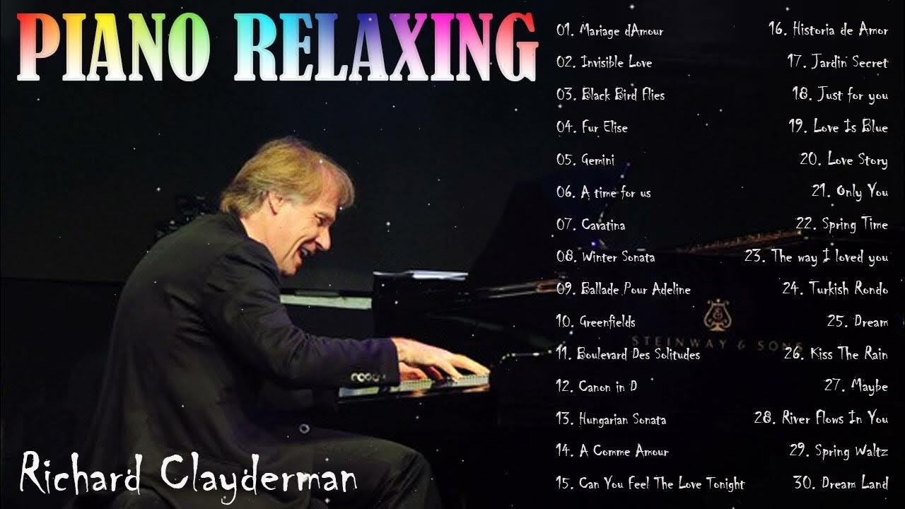 Richard Clayderman 2024 ~ Top 10 Best Piano Relaxing ~ Greatest Hits Full Album 2024 Richard Clayderman 2024 ~ Top 10 Best Piano Relaxing ~ Greatest Hits Full Album 2024