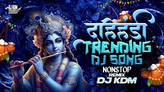 Dahi Handi Dj Song 2025 Nonstop - Trending Dj Song Nonstop 2025 - नॉनस्टॉप डीजे गाणी मराठी