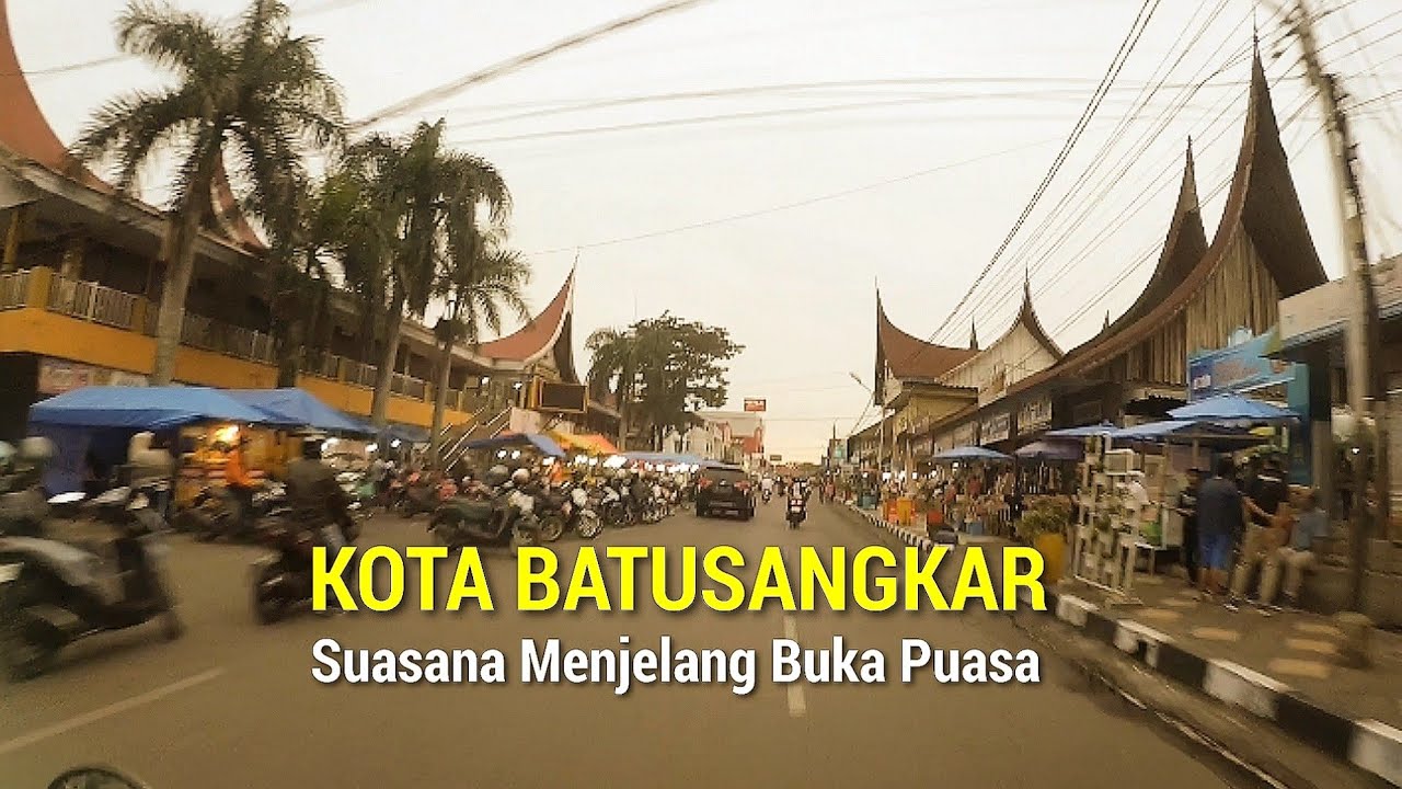 Kota batusangkar,suasana menjelang buka puasa