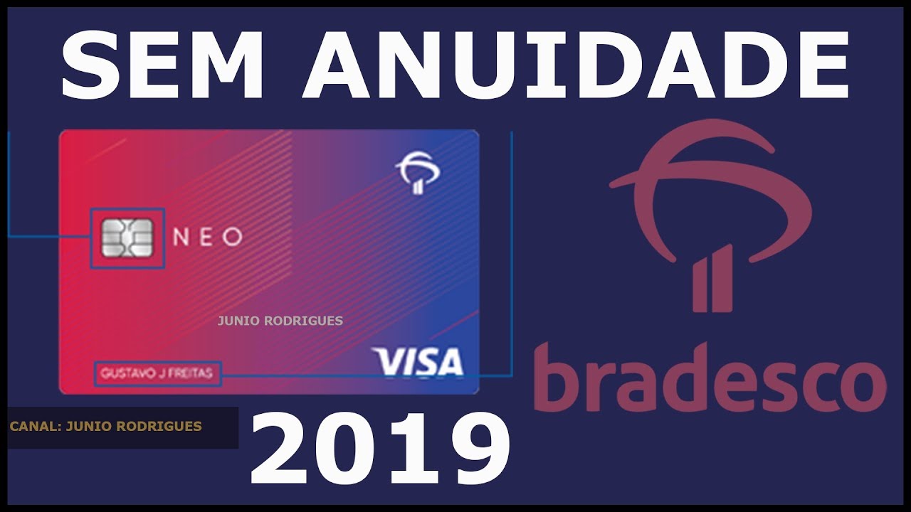 Novo Cartão Bradesco Neo Visa Internacional sem anuidade - saiba mais! -  YouTube