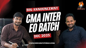 CMA INTER | EXAM ORIENTED BATCH - DEC 2025 | 100% ENGLISH | BIG ANNOUNCEMENT | SHIKHARA TUTORIALS