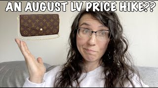 A LOUIS VUITTON PRICE INCREASE IN AUGUST 2023?? That's NEXT WEEK! 