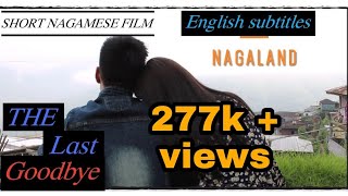 Short Nagamese Film || The Last Goodbye || SAMOCHO Crew || Nagaland