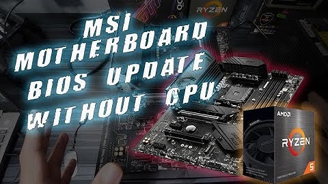 BIOS UPDATE : Updating your MSI Motherboard BIOS without CPU