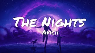 Avicii - The Nights ◢◤ (Lyrics)