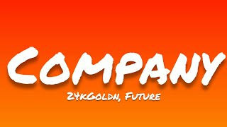 24kGoldn ft. Future- Company (Lyrics)