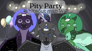 Pity Party: Whiteout Map (Open) | Part 26