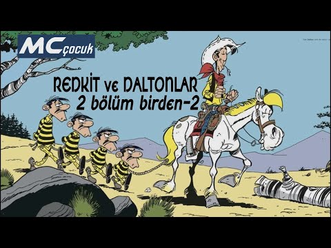 REDKİT VE DALTONLAR 2 Bölüm Birden-2