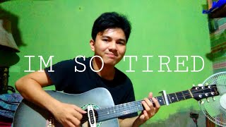 Im So Tired - LAUV, Troye Sivan (fingerstyle cover)