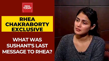 Rhea Chakraborty Exclusive: What Was Sushant Singh