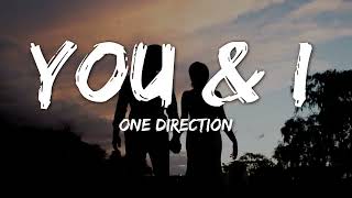 One Direction  -  You & I | Lyrics