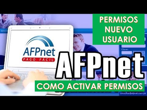 ¿Cómo activar los permisos de nuevo Usuario en AFP NET para declarar Planillas?