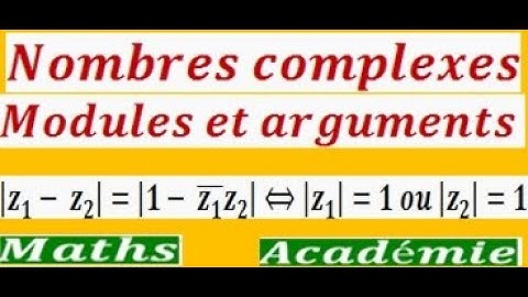 Nombres complexes Modules et arguments module dun nombre complexe argument dun nombre complexe