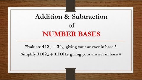 Addition and subtraction of number bases, O level Maths revision