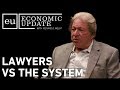 Economic Update: Lawyers VS The System