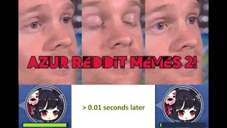 Azur Reddit Memes 2!