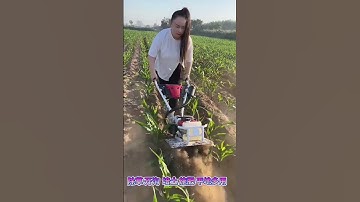 part485.Weeding, ditching, soiling, fertilizing, and flat land multi-purpose.😲