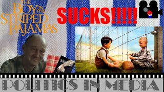 The Boy in the Striped Pajamas SUCKS!!!