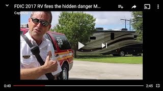 FDIC 2017 RV fires the hidden danger for firefighters  M Watters
