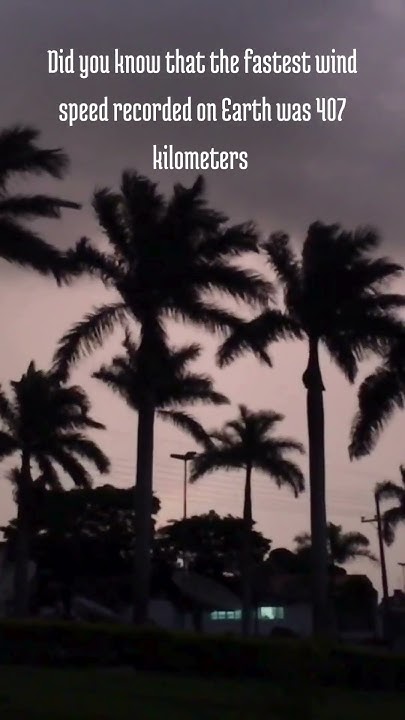 the-fastest-wind-speed-recorded-on-earth-youtube