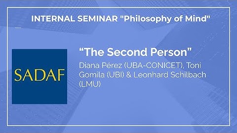 Philosophy of Mind- The Second Person (Diana Pérez, Antoni Gomila & Leonhard Schilbach)