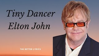 Tiny Dancer Elton jonh (Lyrics)