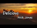 Nick Jonas Delicious Lyrics mp3