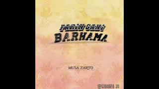 MUSA ZARTO FARIN GANI BARHAMA