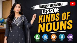 English Grammar Lesson: Kinds Of Nouns