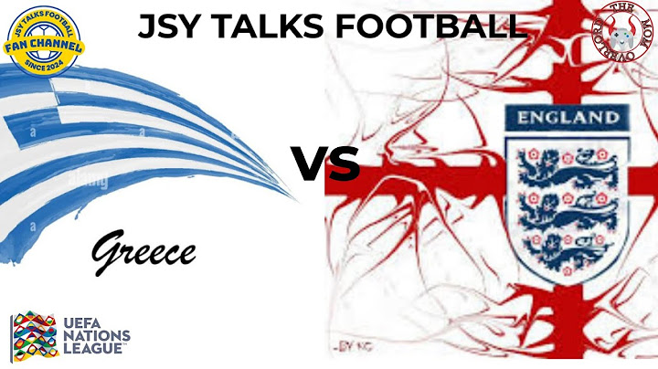 GREECE VS ENGLAND UEFA NATIONS LEAGUE LIVE WATCHALONG JSY TALKS FOOTBALL
