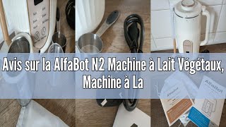 Avis Sur La Alfabot N2 Machine À Lait Végétaux, Machine À Lait De Noix Automatique 1000 Ml, Machine