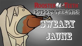 RoosterTeeth Puppet Theatre - Sweary Jaune