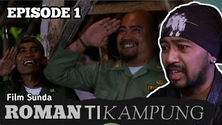 Film Sunda Serial 'ROMANTIKAMPUNG' Eps. 1