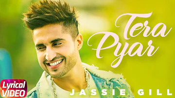 Tera Pyar | Lyrical Song | Jassi Gill | Latest Punjabi Song 2018 | Speed Records