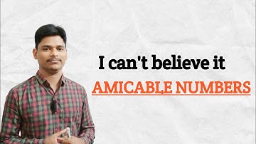 Amicable Numbers Explained with Examples | Math Curiosity|Why 220 and 284 Are Best Friends in Math!