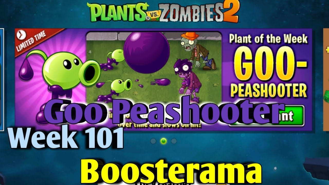 Goo Peashooter Boosterama Battlez 4,2 Mil! Week 101 PVZ 2 Battlez YouTube