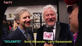 "DOLEMITE" writing duo Scott Alexander  & Larry Karaszewski