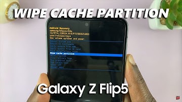 How To Clear Cache Partition On Samsung Galaxy Z Flip 5