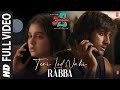 Rabba (Full Version): Yaariyan 2 | Meezaan,Anaswara | Asees Kaur  | Radhika,Vinay | Bhushan K
