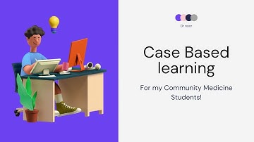 Case Based Learning- CBL