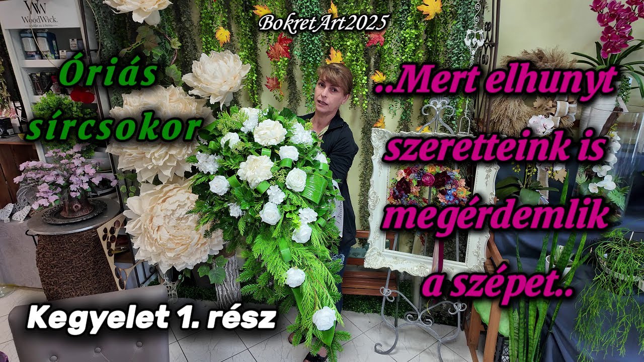 ..Mert elhunyt szeretteink is megérdemlik a szépet.. Óriás sírcsokor Kegyelet 1. rész