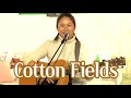 Cotton Fields(C.C.R) _ Singer, Lee Ra Hee