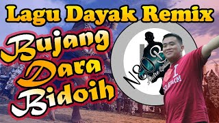 BUJANG DARA BIDOIH - LAGU DAYAK REMIX